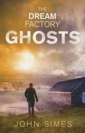 Cover: The Dream Factory: Ghosts - Ulverscroft Ltd