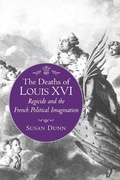 Cover: The Deaths of Louis XVI - Princeton University Press