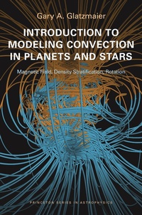 Abbildung von: Introduction to Modeling Convection in Planets and Stars - Princeton University Press