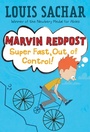 Cover: Marvin Redpost #7: Super Fast, Out of Control! - Random House USA Inc