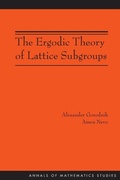 Cover: The Ergodic Theory of Lattice Subgroups - Princeton University Press