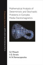 Cover: Mathematical Analysis of Deterministic and Stochastic Problems in Complex Media Electromagnetics - Princeton University Press