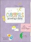 Cover: Cyberpals According to Kaley - Darby Creek Publishing