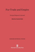 Cover: Fur Trade and Empire - Harvard University Press