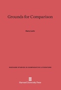 Cover: Grounds for Comparison - Harvard University Press