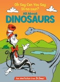 Cover: Oh Say Can You Say Di-no-saur? All About Dinosaurs - Random House USA Inc