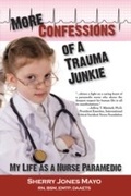 Cover: More Confessions of a Trauma Junkie - Modern History Press