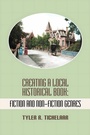 Cover: Creating a Local Historical Book - Modern History Press