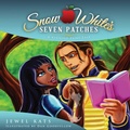 Cover: Snow White's Seven Patches - Loving Healing Press