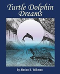 Cover: Turtle Dolphin Dreams - Loving Healing Press
