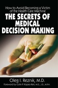 Cover: The Secrets of Medical Decision Making - Loving Healing Press