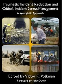 Abbildung von: Traumatic Incident Reduction and Critical Incident Stress Management - Loving Healing Press