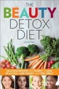 Abbildung von: The Beauty Detox Diet - Callisto