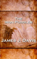 Cover: The Iron Puddler - A Word To The Wise