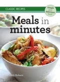 Cover: Classic Recipes: Meals in Minutes - Arcturus Digital Limited