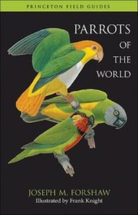 Enlarge image Cover: Parrots of the World - Princeton University Press
