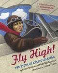 Cover: Fly High!: The Story of Bessie Coleman - Simon & Schuster Books for Young Readers
