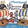 Cover: Two Stubborn Pirates - Top That Publishing
