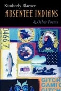 Cover: Absentee Indians and Other Poems - Michigan State University Press