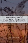 Cover: Christianity and the Mass Media in America - Michigan State University Press