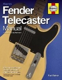 Enlarge image Cover: Fender Telecaster Manual Paperback - J H Haynes & Co Ltd