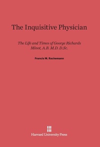 Enlarge image Cover: The Inquistive Physician - Harvard University Press