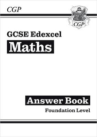 Enlarge image Cover: GCSE Maths Edexcel Answers for Workbook: Foundation - Coordination Group Publications Ltd (CGP)