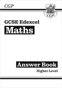 Enlarge image Cover: GCSE Maths Edexcel Answers for Workbook: Higher - Coordination Group Publications Ltd (CGP)