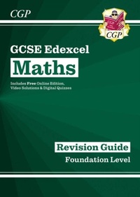 Enlarge image Cover: GCSE Maths Edexcel Revision Guide: Foundation inc Online Edition, Videos & Quizzes - Coordination Group Publications Ltd (CGP)
