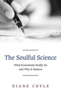 Cover: The Soulful Science - Princeton University Press