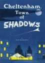 Cover: Cheltenham Town Of Shadows - Reardon Publications