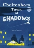 Cover: Cheltenham Town Of Shadows - Reardon Publications