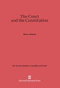 Cover: The Court and the Constitution - Harvard University Press