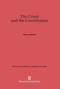 Enlarge image Cover: The Court and the Constitution - Harvard University Press