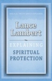 Enlarge image Cover: Explaining Spiritual Protection - Sovereign World Ltd