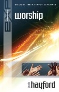 Cover: Explaining Worship - Sovereign World Ltd