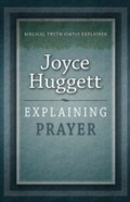 Cover: Explaining Prayer - Sovereign World Ltd