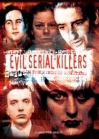 Enlarge image Cover: Evil Serial Killers - Arcturus Digital Limited