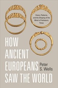 Cover: How Ancient Europeans Saw the World - Princeton University Press