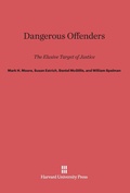 Cover: Dangerous Offenders - Harvard University Press