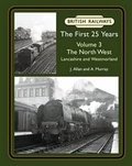 Cover: British Railways the First 25 Years: Volume 3 - Lightmoor Press
