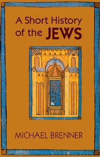 Enlarge image Cover: A Short History of the Jews - Princeton University Press
