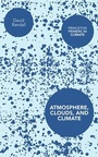 Cover: Atmosphere, Clouds, and Climate - Princeton University Press