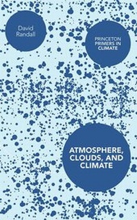 Enlarge image Cover: Atmosphere, Clouds, and Climate - Princeton University Press