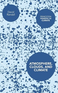 Enlarge image Cover: Atmosphere, Clouds, and Climate - Princeton University Press