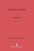 Cover: The Sun, Our Star - Harvard University Press