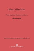 Cover: Blue Collar Man - Harvard University Press