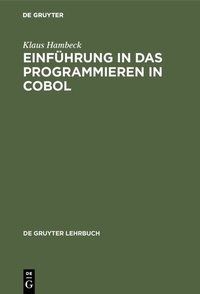 Enlarge image Cover: Einführung in das Programmieren in COBOL - De Gruyter