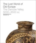 Cover: The Lost World of Old Europe - Princeton University Press