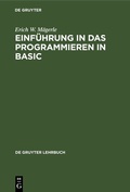 Cover: Einf&uuml;hrung in das Programmieren in BASIC - De Gruyter